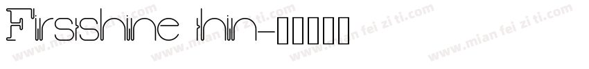 Firstshine thin字体转换